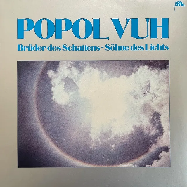 POPOL VUH / BRUDER DES SCHATTENS SOHNE DES LICHTS