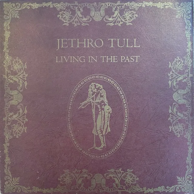 JETHRO TULL / LIVING IN THE PAST