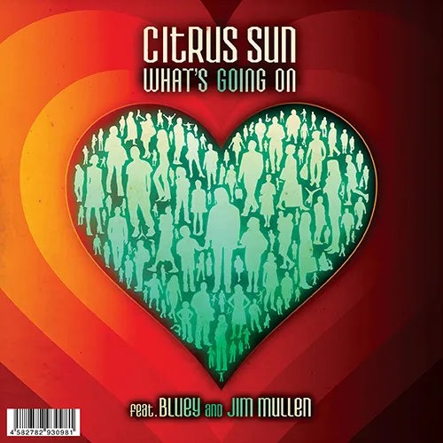 CITRUS SUN / WHAT’S GOING ON