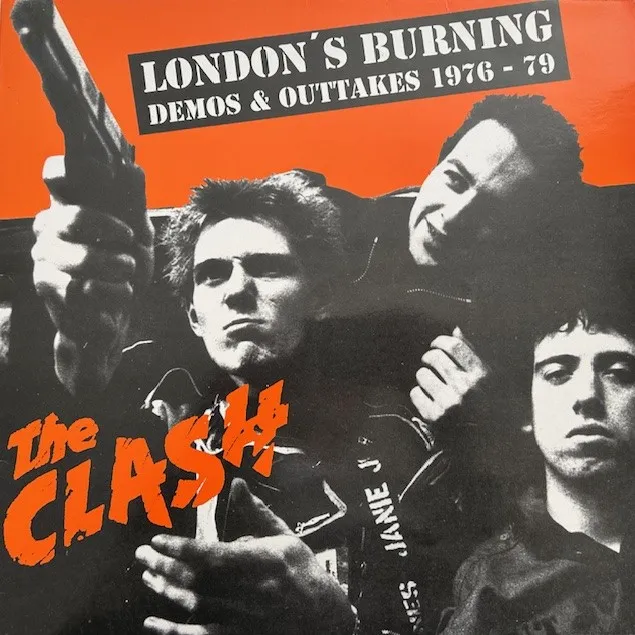 CLASH / LONDON'S BURNING DEMOS & OUTTAKES 1976 - 79