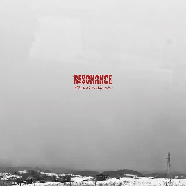 ڥ쥳ͽ RESONANCE / WAR IN MY POCKET E.P.