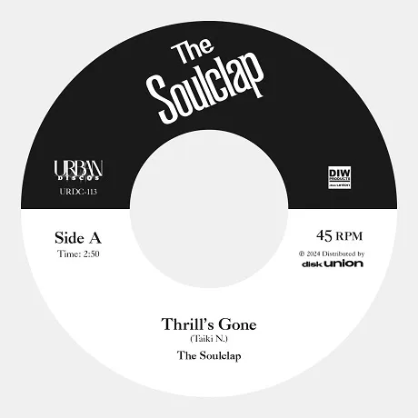 SOULCLAP / THRILL′S GONE ／ WHEN I GET LOW