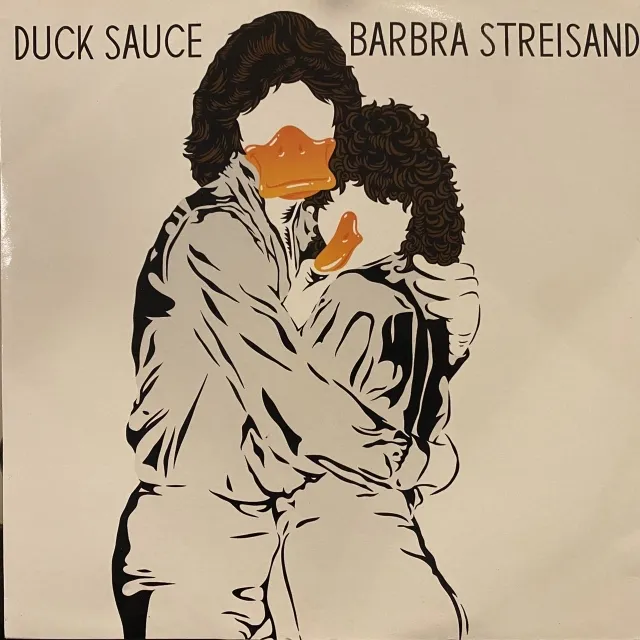 DUCK SAUCE / BARBRA STREISAND