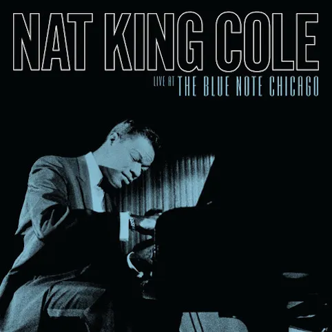 NAT KING COLE / LIVE AT THE BLUE NOTE CHICAGO