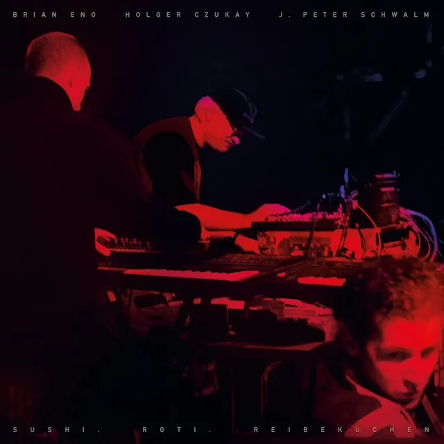 BRIAN ENO, HOLGER CZUKAY & J. PETER SCHWALM / SUSHI, ROTI, REIBEKUCHEN (帯付き)
