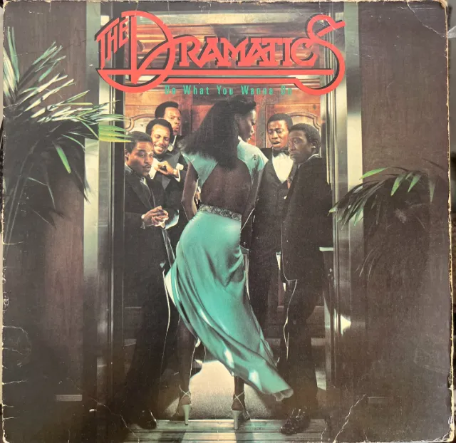 DRAMATICS / DO WHAT YOU WANNA DO