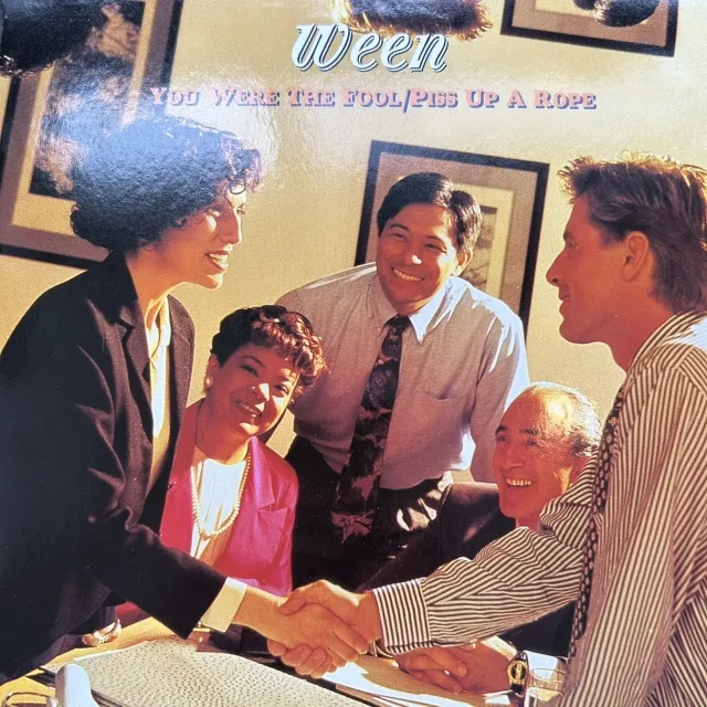 WEEN / YOU WERE THE FOOL ／ PISS UP A ROPE