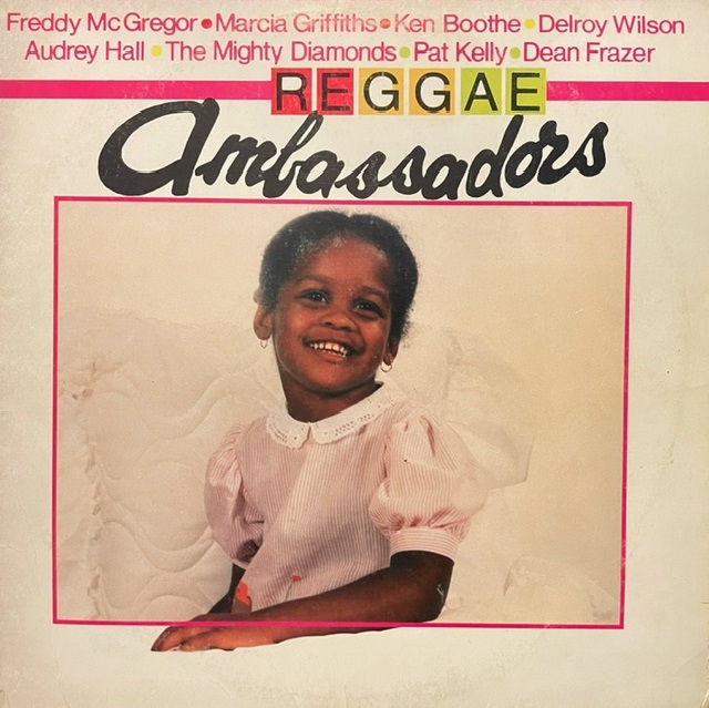 VARIOUS (MARCIA GRIFFITHS、FREDDIE MCGREGOR) / REGGAE AMBASSADORS