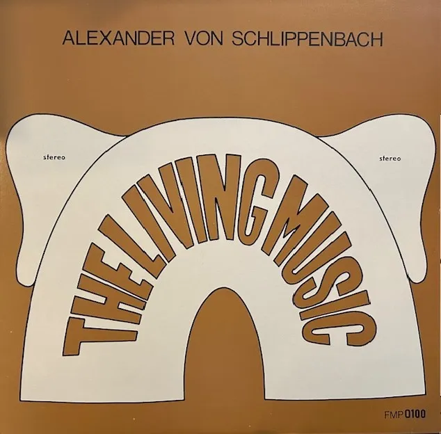 ALEXANDER VON SCHLIPPENBACH / LIVING MUSIC