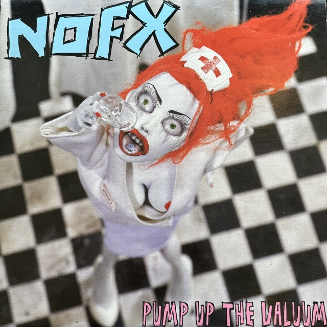 NOFX / PUMP UP THE VALUUM