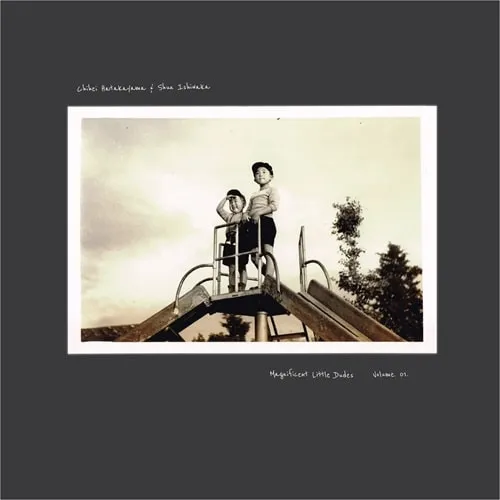 CHIHEI HATAKEYAMA & SHUN ISHIWAKA (畠山地平 & 石若駿) / MAGNIFICENT LITTLE DUDES VOL.1