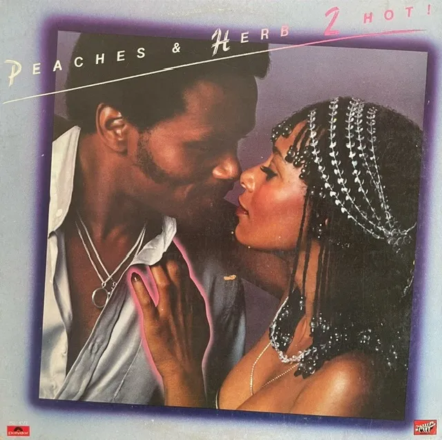 PEACHES & HERB / 2 HOT!