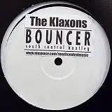 KLAXONS / BOUNCER (SOUTH CENTRAL BOOTLEG)