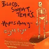 EIGHT LEGS / BLOOD SWEAT TEARS