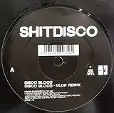 SHITDISCO / DISCO BLOOD