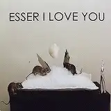 ESSER / I LOVE YOUΥʥ쥳ɥ㥱å ()