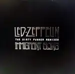 DIRTY FUNKER / IMMIGRANT SONG (LED ZEPPELIN)