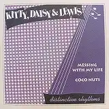 KITTY , DAISY & LEWIS / MESSING WITH MY LIFE