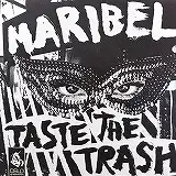 MARIBEL / TASTE TAE TRASH