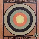 MISTY'S BIG ADVENTURE / FASHION PARADE