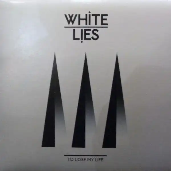 WHITELIES / TO LOSE MY LIFE