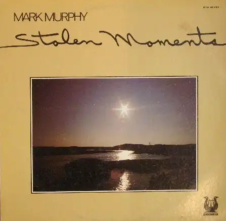 MARK MURPHY / STOLEN MOMENTS