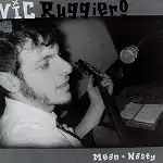 VIC RUGGIERO / MEAN+NASTYΥʥ쥳ɥ㥱å ()