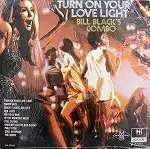 BILL BLACK'S COMBO / TURN ON YOUR LOVE LIGHT