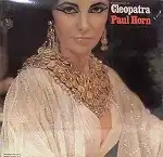 PAUL HORN / CLEOPATRA