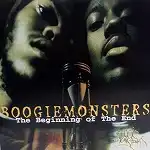 BOOGIEMONSTERS / BIGINNING OF THE END