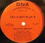 KEV-E-KEV & AK-B / LISTEN TO THE MAN