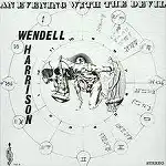 WENDELL HARRISON / ANEVENING WITH THE DEVIL