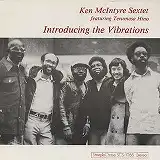 KEN MCINTYRE SEXTET / INTRODUCING THE VIBRATION