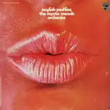 THE MYSTIC MOODS ORCHESTRA / ENGLISH MUFFINS
