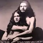 LON & DERREK VAN EATON / BROTHER