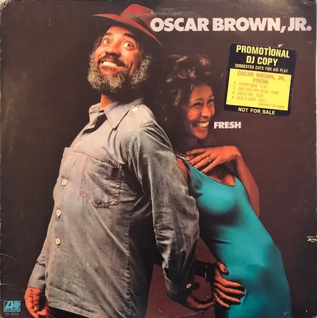 OSCAR BROWN JR / FRESH