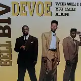BELL BIV DEVOE / WHEN WILL I SEE YOU SMILE AGAIN?