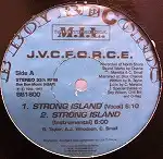 J.V.C. FORCE / STRONG ISLAND