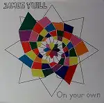 JAMES YUILL / ON YOUR OWN
