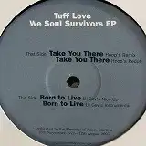 TUFF LOVE / WE SOUL SURVIVORS