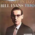 BILL EVANS TRIO / PORTRAIT IN JAZZ