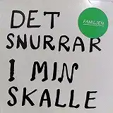 FAMILJEN / DET SNURRAR I MIN SKALLEΥʥ쥳ɥ㥱å ()