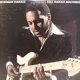 NORMAN HARRIS / THE HARRIS MACHINE