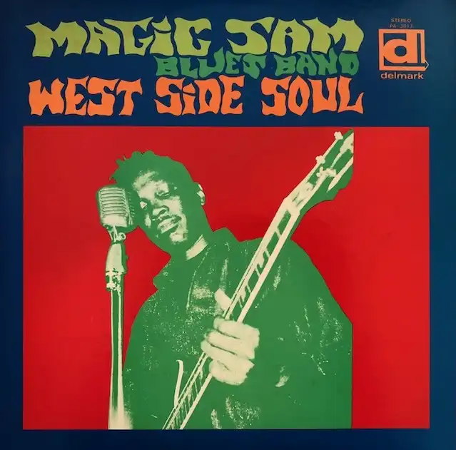 MAGIC SAM BLUES BAND / WEST SIDE SOUL