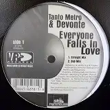 TANTO METRO & DEVONTE / EVERYONE FALLS IN LOVE