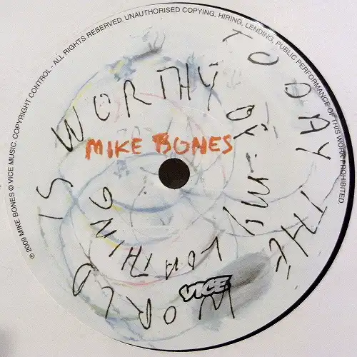 MIKE BONES / TODAY THE WORLD IS WORTHY OF MY...Υʥ쥳ɥ㥱å ()