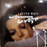 SCISSORS FOR LEFTY / GHETTO WAYSのアナログレコードジャケット (準備中)