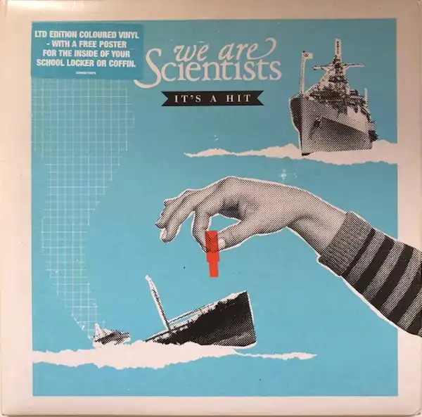 WE ARE SCIENTISTS / IT'S A HIT