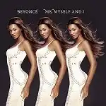 BEYONCE / ME MYSELF AND I REMIX