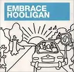 EMBRACE / HOOLIGAN